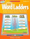 Interactive Whiteboard Activities: Daily Word Ladders (Gr. 2-3): 100 Word Study Activities That Help Kids Boost Reading, Vocabulary, Spelling & ... Whiteboard Activities (Scholastic))