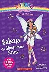 Selena the Sleepover Fairy
