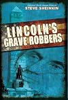 Lincoln's Grave Robbers