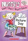 Picture Day: Branches Book (Missy's Super Duper Royal Deluxe #1) (1)