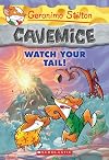 Geronimo Stilton Cavemice #2: Watch Your Tail!