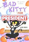 Bad Kitty for President