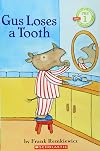 Gus Loses a Tooth