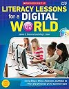 Literacy Lessons for a Digital World: Using Blogs, Wikis, Podcasts, and More to Meet the Demands of the Common Core