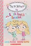 Scholastic Reader Level 2: Twin Magic #1: Lost Tooth Rescue!