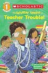 The Saturday Triplets in Teacher Trouble!