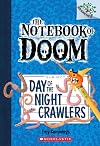 Day of the Night Crawlers: A Branches Book (The Notebook of Doom #2) (2)