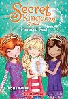 Mermaid Reef (Secret Kingdom)