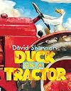 Duck on a Tractor
