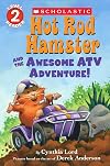 Hot Rod Hamster and the Awesome ATV Adventure! (Scholastic Reader, Level 2 Reader)