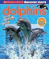 Scholastic Discover More: Dolphins