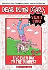 Live Each Day to the Dumbest