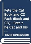 Pete the Cat: I Love My White Shoes / Rocking in My School Shoes / Pete the Cat and His Four Groovy Buttons