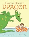 How To Dress A Dragon (2016) Thelma Lynne Godin & Eric Barclay