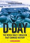 D-Day: The World War II Invasion that Changed History (Scholastic Focus)