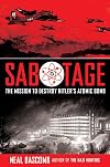 Sabotage: The Mission to Destroy Hitler's Atomic Bomb [YA]