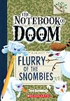 Flurry of the Snombies: A Branches Book (The Notebook of Doom #7) (7)