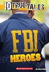 10 True Tales: FBI Heroes