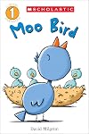 Moo Bird (Scholastic Reader, Level 1)