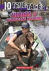 Heroes of Hurricane Katrina (10 True Tales)
