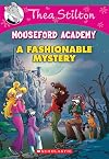 A Fashionable Mystery (Thea Stilton Mouseford Academy)