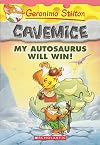 My Autosaurus Will Win! (Geronimo Stilton Cavemice #10)