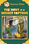 The Hunt for the Secret Papyrus (Geronimo Stilton: Special Edition)