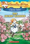 The Secret Garden (Geronimo Stilton Classic Tales)