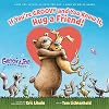 If You're Groovy and You Know It, Hug a Friend