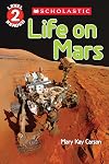 Life on Mars (Scholastic Reader, Level 2)