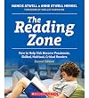 The Reading Zone, 2nd Edition: How to Help Kids Become Skilled, Passionate, Habitual, Critical Readers