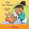 J'Ai Un Rhume (Je Veux Lire) (French Edition)