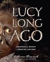 Lucy long ago