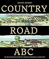 Country Road ABC: An Illustrated Journey Through America's Farmland