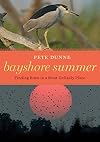 Bayshore Summer: Finding Eden in a Most Unlikely Place