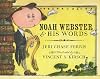 Noah Webster and His Words