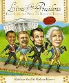 Lives of the Presidents: Fame, Shame (and What the Neighbors Thought)