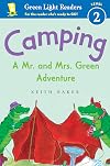 Camping: A Mr. and Mrs. Green Adventure (Green Light Readers Level 2)