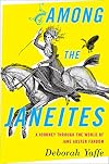 Among the Janeites: A Journey Through the World of Jane Austen Fandom