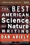 The Best American Science and Nature Writing 2012