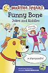 Martha Speaks: Funny Bone Jokes and Riddles