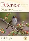 Peterson Reference Guide to Sparrows of North America