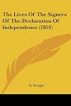 The Lives Of The Signers Of The Declaration Of Independence (1851)