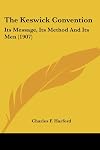 The Keswick Convention: Its Message, Its Method And Its Men (1907)