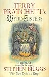 Terry Pratchett's Wyrd Sisters - The Play