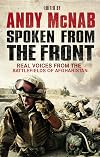 Spoken From the Front: Real Voices from the Battlefields of Afghanistan