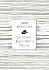 Shaking Hands with Death