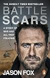 Battle Scars: A Story of War and All That Follows