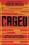 Caged