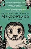 Meadowland: The Private Life of an English Field